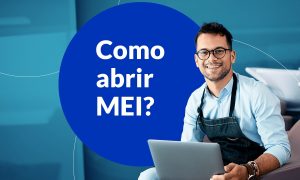 Como abrir um MEI - passo a passo atualizado para 2025